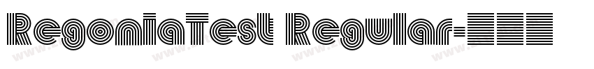RegoniaTest Regular字体转换 RegoniaTest Regular字体转换